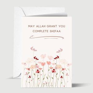 May Allah Grant You Complete Shifaa Get Well Soon Islamic Greeting Card for a Sick Muslim
