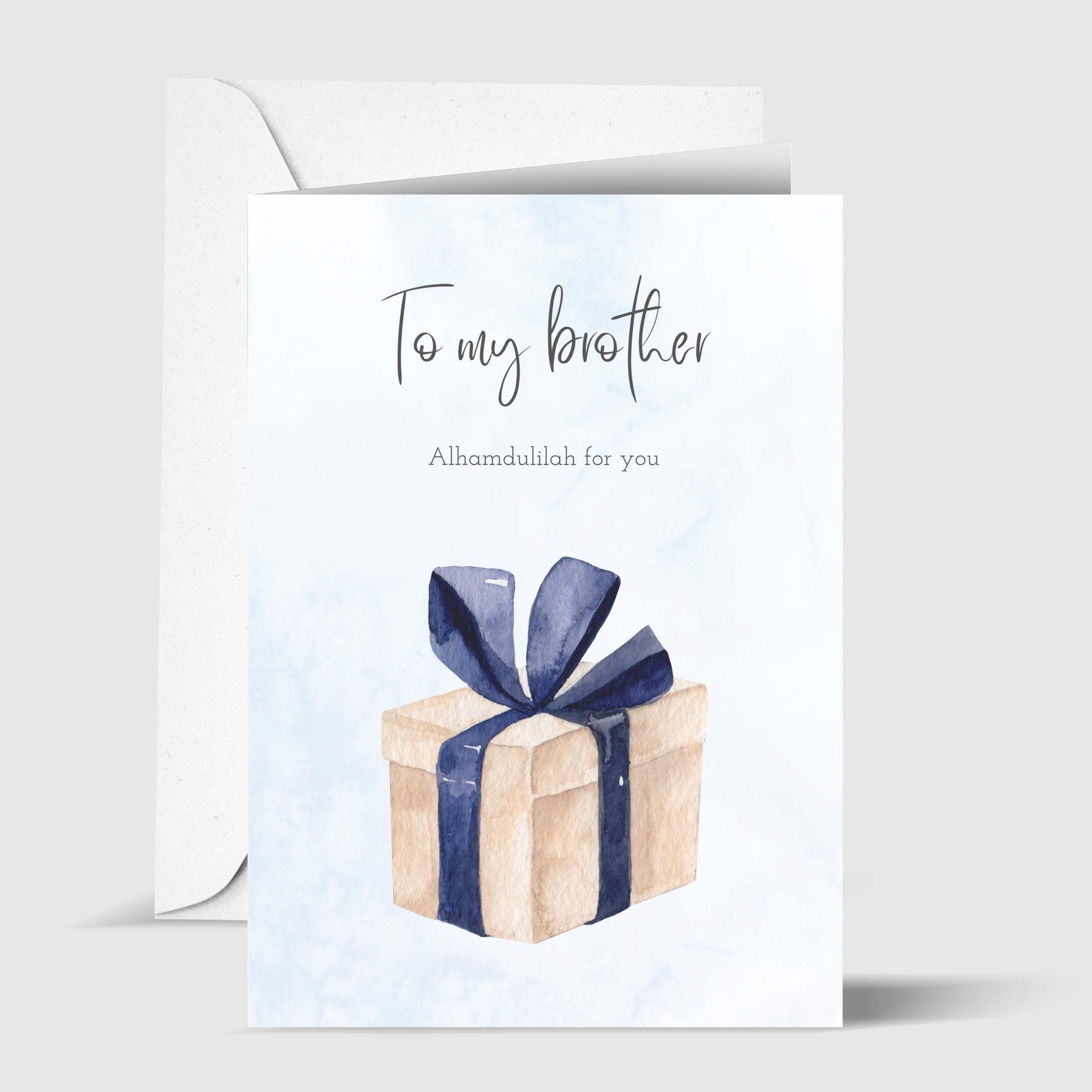 To My Brother Alhamdulilah for You Islamic Greeting Card for Muslim Brother