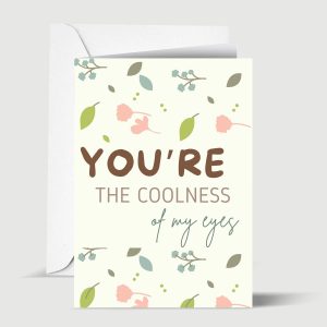 You Are the Coolness of My Eyes Islamic Greeting Card for Daughter or Son