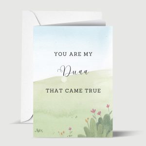 You Are My Duaa That Came True Watercolour General Islamic Duaa Greeting Card for Loved One