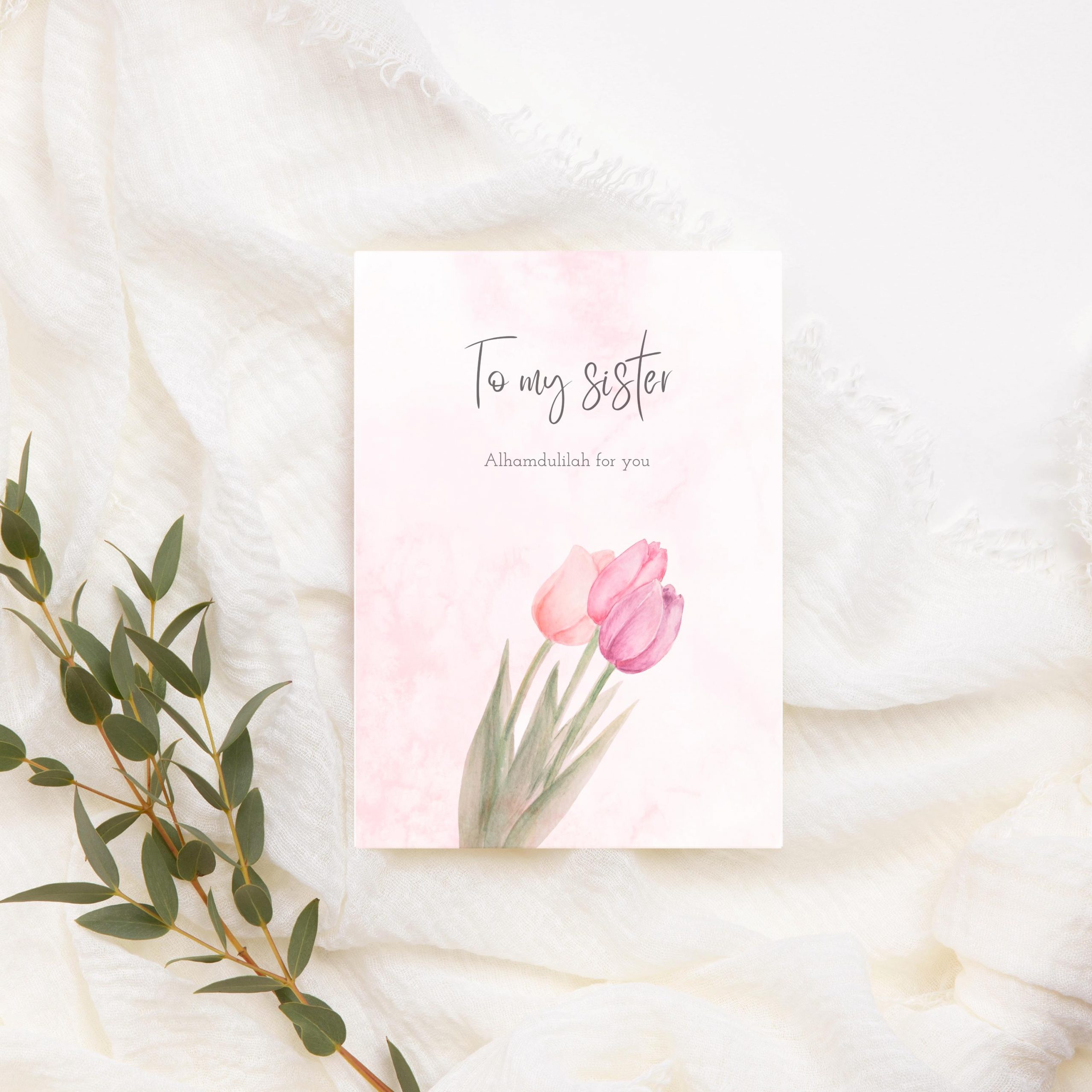 To My Sister Alhamdulilah for You Islamic Greeting Card for Muslim Sibling - Image 6